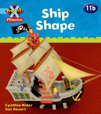 Project X Phonics Blue: 11b Ship Shape