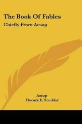 The Book Of Fables: Chiefly From Aesop