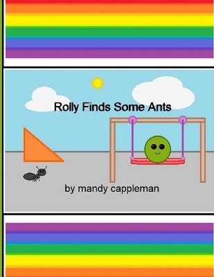 Rolly Finds Some Ants