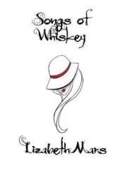 Songs of Whiskey Welcome to Hazelwood
