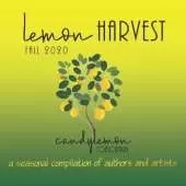 Lemon Harvest - Fall 2020: A seasonal compilation of authors and illustrators