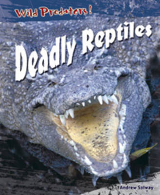 Deadly Reptiles