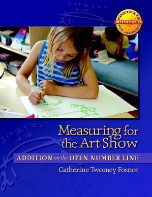 Measuring for the Art Show: Addition on the Open Number Line