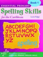 Essential Spelling for Caribbean Primary Schools