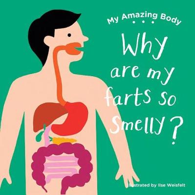 My Amazing Body: Why are farts smelly?