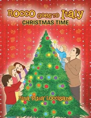 Rocco Goes to Italy: Christmas Time