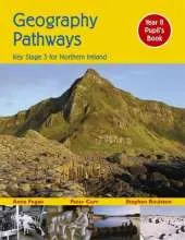 Geography Pathways: Key Stage 3 for Northern Ireland
