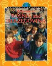 Welcome To My Country: Bosnia and Herzegovina