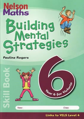Nelson Maths: Building Mental Strategies Skillbook 6