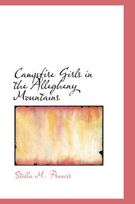 Campfire Girls in the Allegheny Mountains
