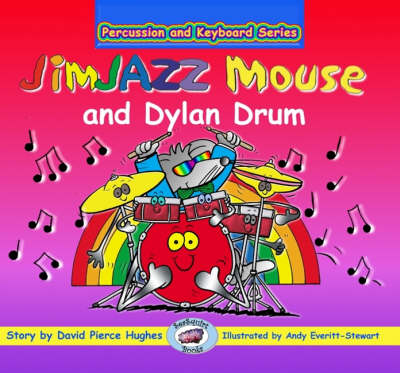 JimJAZZ Mouse and Dylan Drum