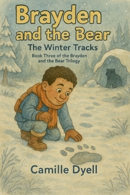 Brayden and the Bear: The Winter Tracks
