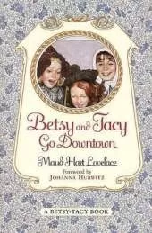 Betsy and Tracy Go Downtown