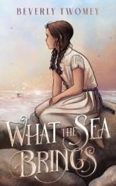 What the Sea Brings