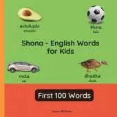 Shona - English Words for Toddlers - First 100 Words: Teach and Learn Shona For Kids and Beginners Bilingual Picture Book with English Translations