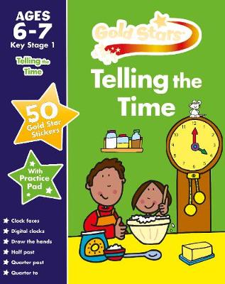 Gold Stars Telling the Time Ages 6-7 Key Stage 1