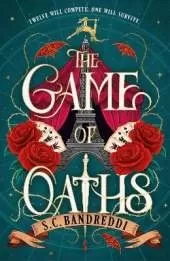 The Game of Oaths: Behind the glamour of the circus lies a deadly tournament... A high-stakes dark fantasy thriller about magic, sisterhood and revenge