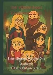 The VikingDad Compendium!: Short Stories: Volume One