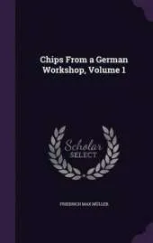 Chips from a German Workshop, Volume 1
