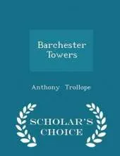 Barchester Towers - Scholar's Choice Edition