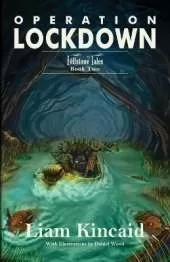 Operation Lockdown: Fellstone Tales Book Two