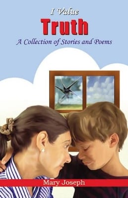 I Value Truth: A Collection of Stories and Poems