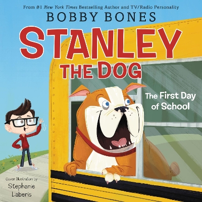 Stanley the Dog: the First Day of School