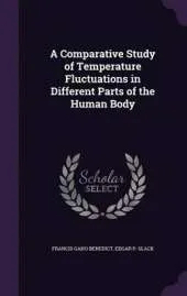 A Comparative Study of Temperature Fluctuations in Different Parts of the Human Body