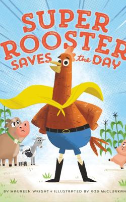 Super Rooster Saves the Day