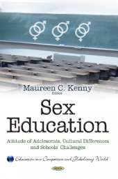 Sex Education: Attitude of Adolescents, Cultural Differences & Schools' Challenges
