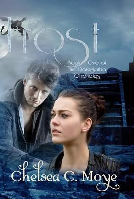 Frost: Book One of The Daraglathia Chronicles