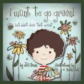 I Want to Go Green! But What Does That Mean?