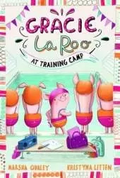 Gracie LaRoo at Training Camp