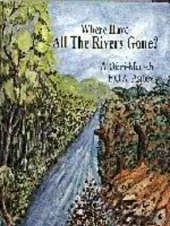 Where Have All the Rivers Gone?