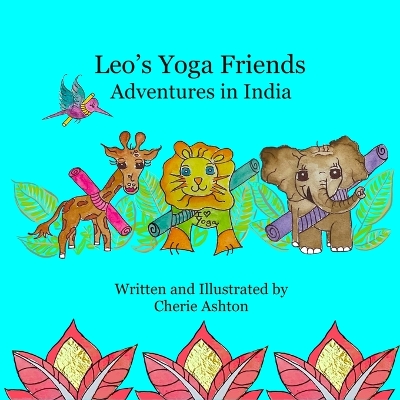 Leo's Yoga Friends: Adventures in India