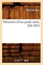 Memoires D'Une Poule Noire, (Ed.1883)