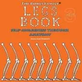 The Bones Family(R) Legs Book: Self-Awareness Through Anatomy