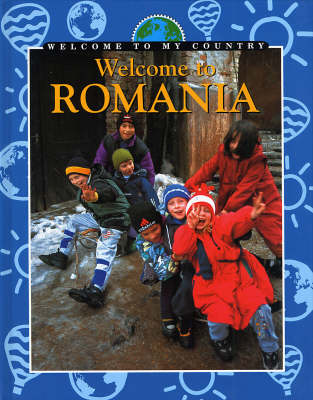 Welcome To My Country: Romania