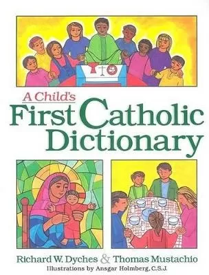 A Child's First Catholic Dictionary
