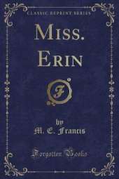 Miss. Erin (Classic Reprint)