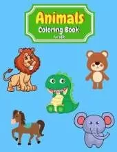 Animals Coloring Book for Kids: 55 Cute Coloring Pages with cute Animals for kids animals coloring book for kids ages 3-8 animals coloring book for boys animals coloring book for girls