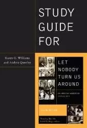Study Guide for Let Nobody Turn Us Around