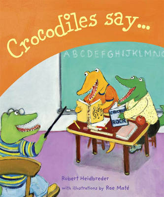 Crocodiles Say