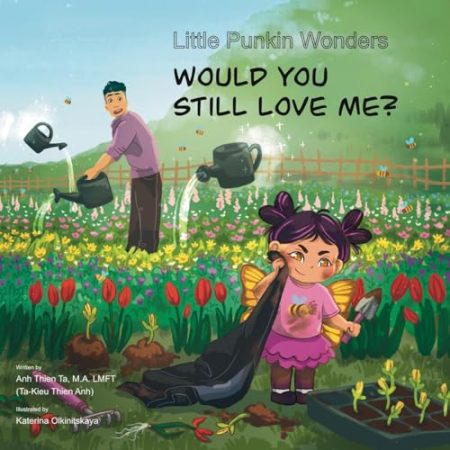 Little Punkin Wonders: Would You Still Love Me?