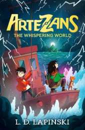 Artezans: The Whispering World: Book 2 - An epic magical fantasy adventure
