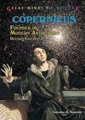 Copernicus: Founder of Modern Astronomy