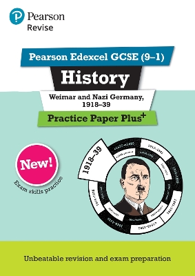 Pearson REVISE Edexcel GCSE History Weimar and Nazi Germany, 1918-1939 Practice Paper Plus incl. online revision - for 2026, 2027 exams