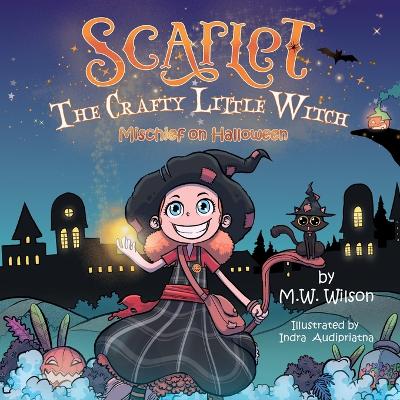 Scarlet The Crafty Little Witch: Mischeif on Halloween