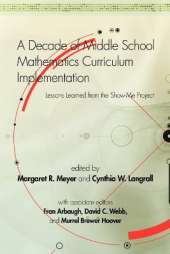 A Decade of Middle School Mathematics Curriculum Implementation: Lessons Learned from the Show-Me Project (Hc0