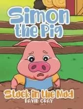 Simon the Pig: Stuck in the Mud